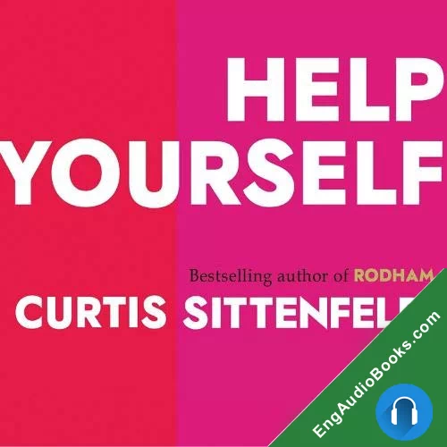 Help Yourself by Curtis Sittenfeld audiobook listen for free