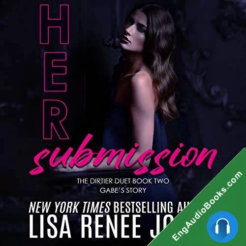 Her Submission (Dirtier Duet #2) by Lisa Renee Jones audiobook listen for free