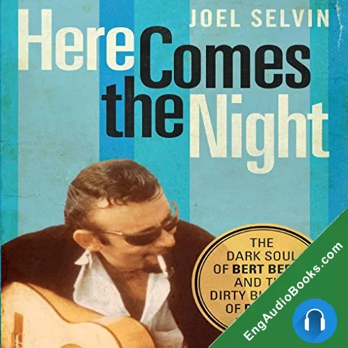 Here Comes the Night by Joel Selvin audiobook listen for free