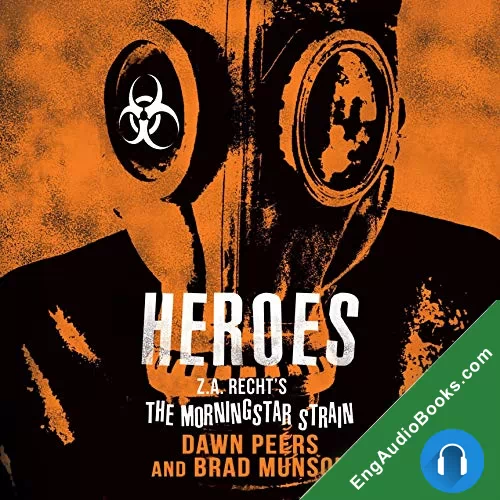 Heroes (Morningstar Strain #6) by Brad Munson audiobook listen for free