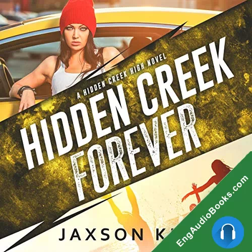 Hidden Creek Forever (Hidden Creek High #4) by Jaxson Kidman audiobook listen for free