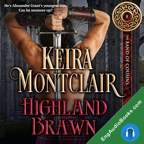 Highland Brawn (The Band of Cousins #8) by Keira Montclair audiobook listen for free