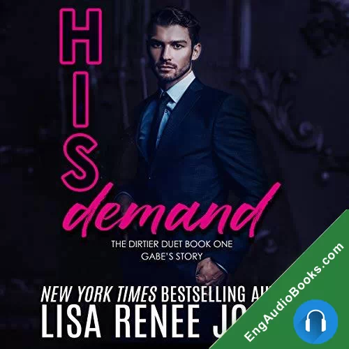 His Demand (Dirtier Duet #1) by Lisa Renee Jones audiobook listen for free