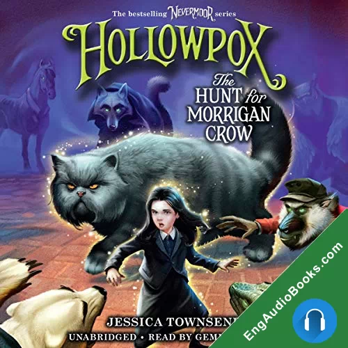 Hollowpox: The Hunt for Morrigan Crow (Nevermoor #3) by Jessica Townsend audiobook listen for free