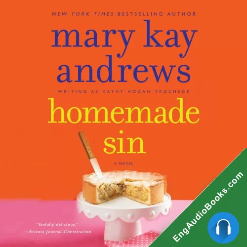 Homemade Sin (Callahan Garrity Mystery #3) by Mary Kay Andrews audiobook listen for free