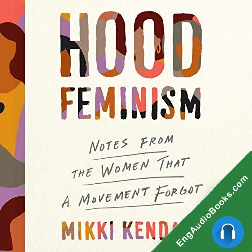 Hood Feminism by Mikki Kendall audiobook listen for free