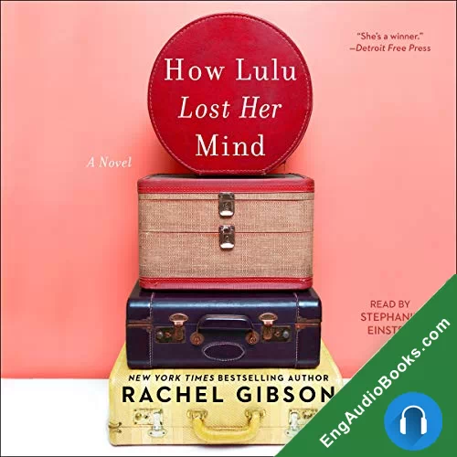 How Lulu Lost Her Mind by Rachel Gibson audiobook listen for free