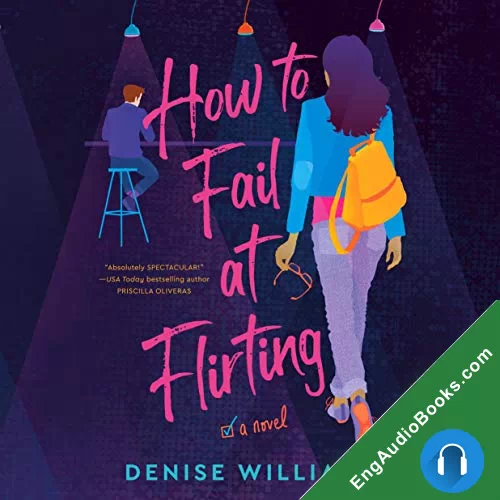 How to Fail at Flirting by Denise Williams audiobook listen for free