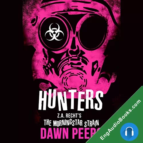 Hunters (Morningstar Strain #5) by Dawn Peers audiobook listen for free