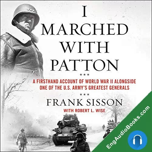 I Marched with Patton by Frank Sisson audiobook listen for free