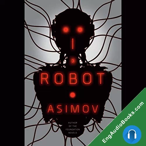 I, Robot by Isaac Asimov audiobook listen for free