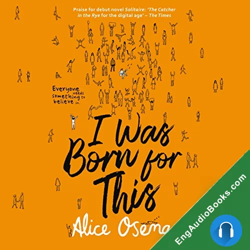 I Was Born for This by Alice Oseman audiobook listen for free