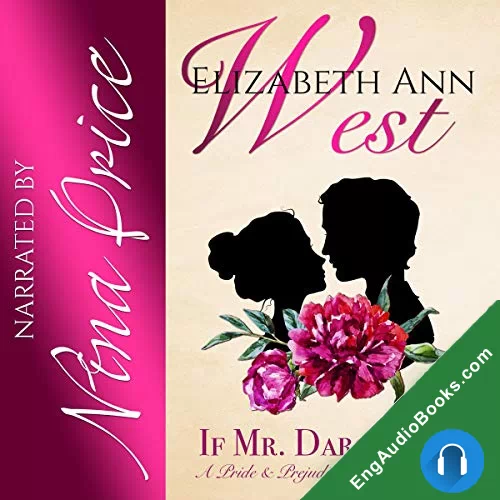 If Mr. Darcy Dared: A Pride and Prejudice Variation Romance by Elizabeth Ann West audiobook listen for free