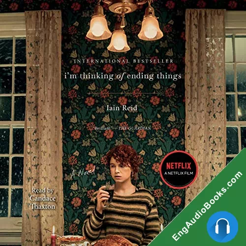 I’m Thinking of Ending Things by Iain Reid audiobook listen for free