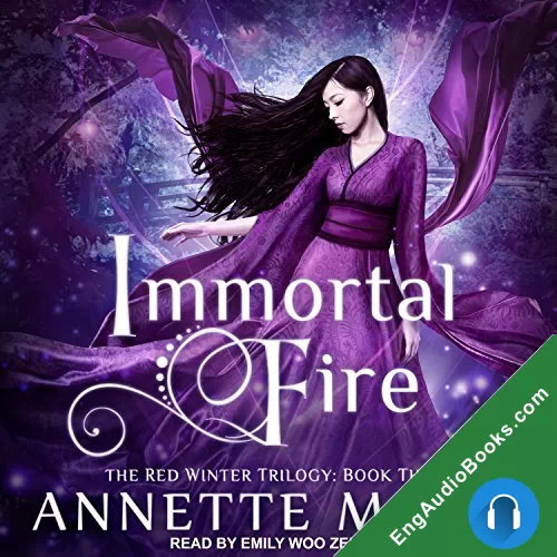 Immortal Fire (Red Winter Trilogy #3) by Annette Marie audiobook listen for free