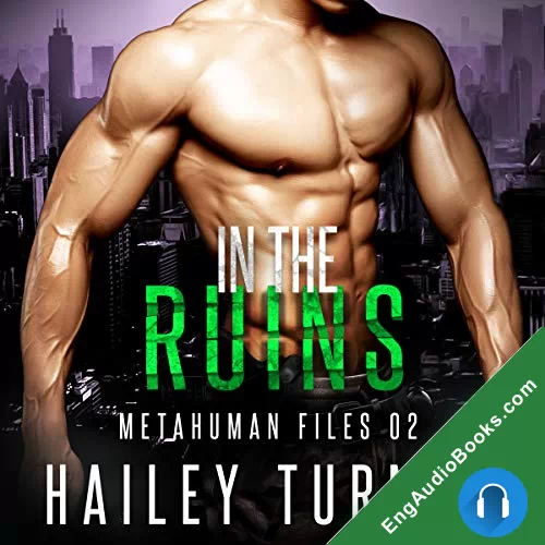 In the Ruins (Metahuman Files #2) by Hailey Turner audiobook listen for free