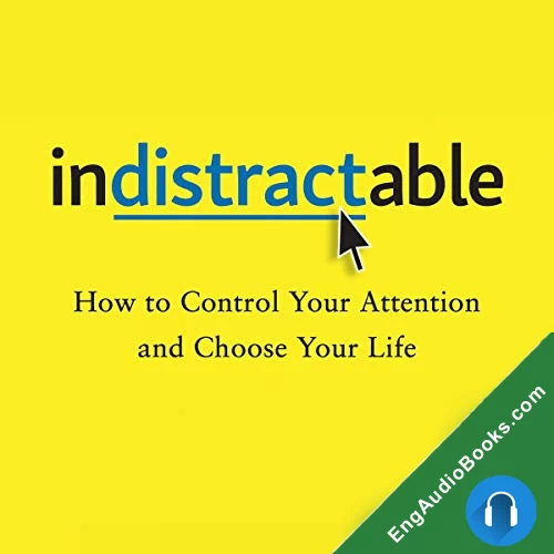 Indistractable by Julie Li audiobook listen for free