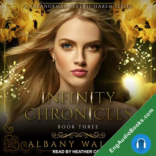 Infinity Chronicles (Infinity Chronicles #3) by Albany Walker audiobook listen for free