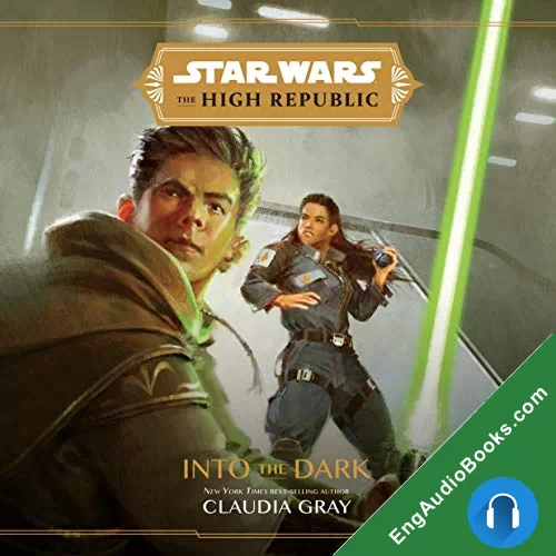 Into the Dark (Star Wars Disney Canon Novel) by Claudia Gray audiobook listen for free