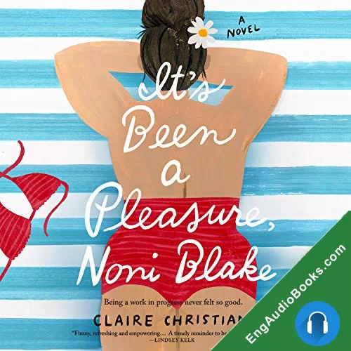 It’s Been a Pleasure, Noni Blake by Claire Christian audiobook listen for free