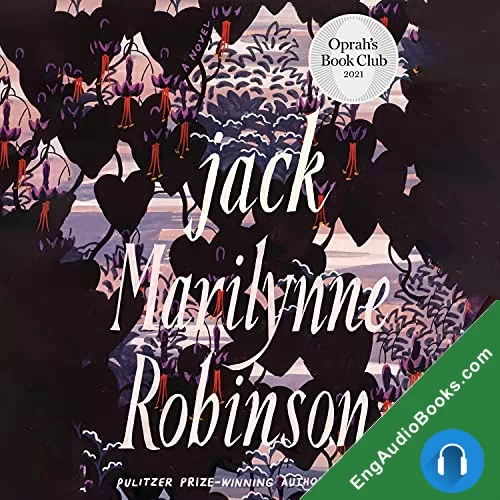 Jack (Gilead #4) by Marilynne Robinson audiobook listen for free