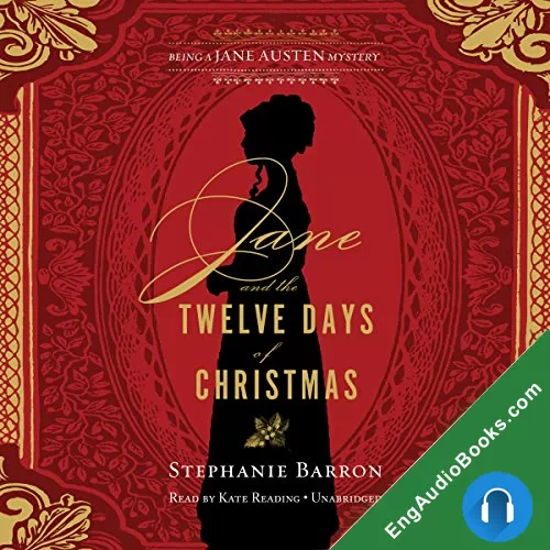 Jane and the Twelve Days of Christmas (Jane Austen Mysteries #12) by Stephanie Barron audiobook listen for free