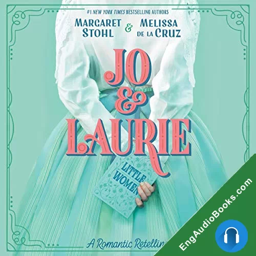 Jo & Laurie by Margaret Stohl audiobook listen for free