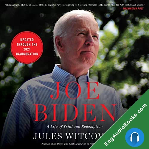 Joe Biden: The Life, the Run, and What Matters Now by Jules Witcover audiobook listen for free