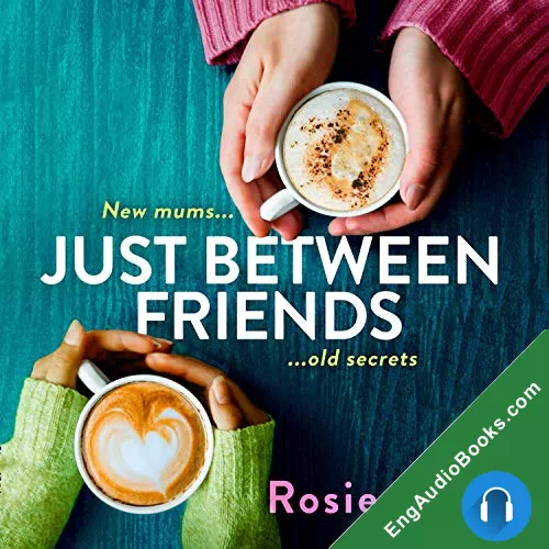 Just Between Friends by Rosie Nixon audiobook listen for free