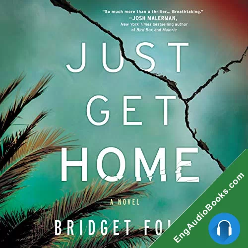 Just Get Home by Bridget Foley audiobook listen for free