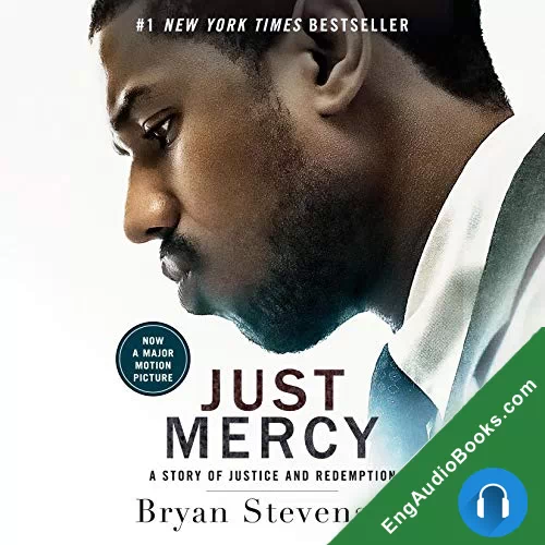 Just Mercy: A Story of Justice and Redemption by Bryan Stevenson audiobook listen for free