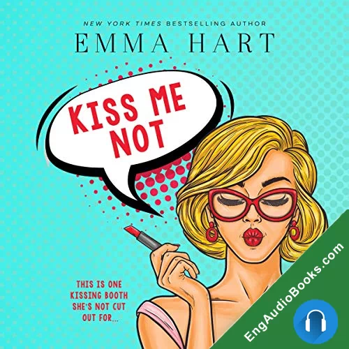 Kiss Me Not (Kiss Me #1) by Emma Hart audiobook listen for free