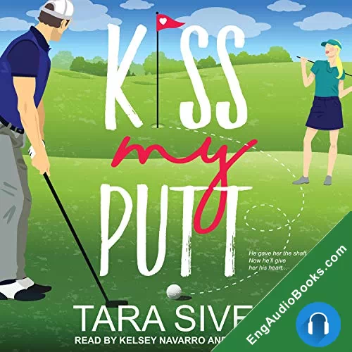 Kiss My Putt (Summersweet Island #1) by Tara Sivec audiobook listen for free