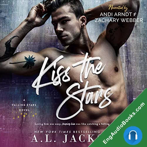 Kiss the Stars (Falling Stars #1) by A.L. Jackson audiobook listen for free