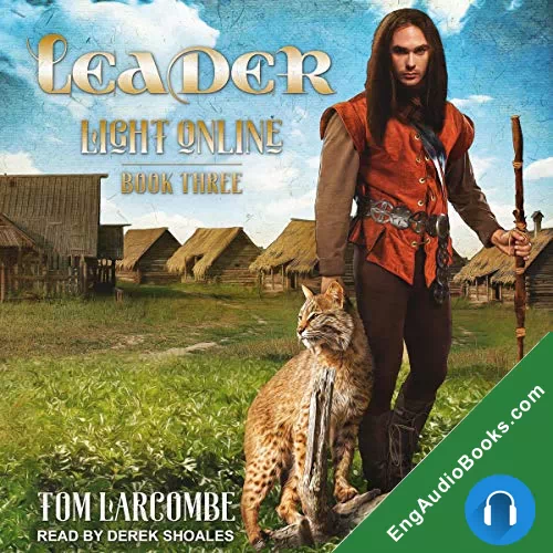 Leader (Light Online #3) by Tom Larcombe audiobook listen for free