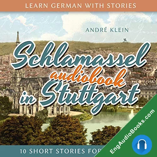 Learn German with Stories: Schlamassel in Stuttgart by Andre Klein audiobook listen for free