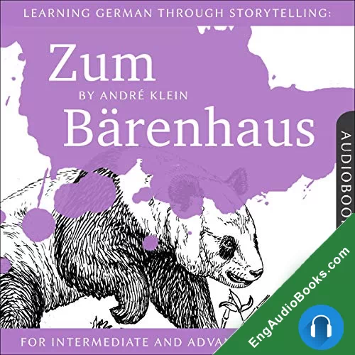 Learning German Through Storytelling: Zum Barenhaus by Andre Klein audiobook listen for free