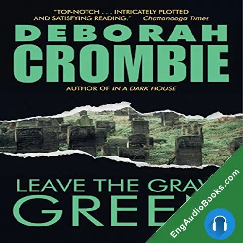 Leave the Grave Green by Deborah Crombie audiobook listen for free