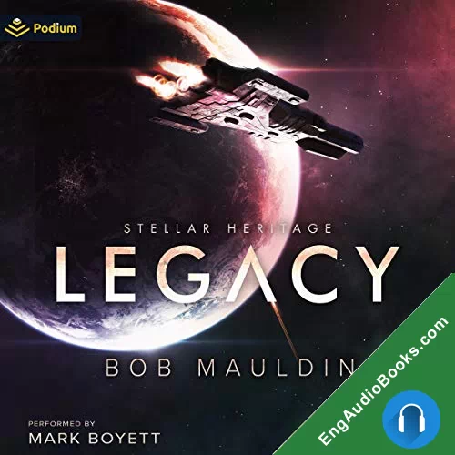 Legacy (Stellar Heritage #1) by Bob Mauldin audiobook listen for free