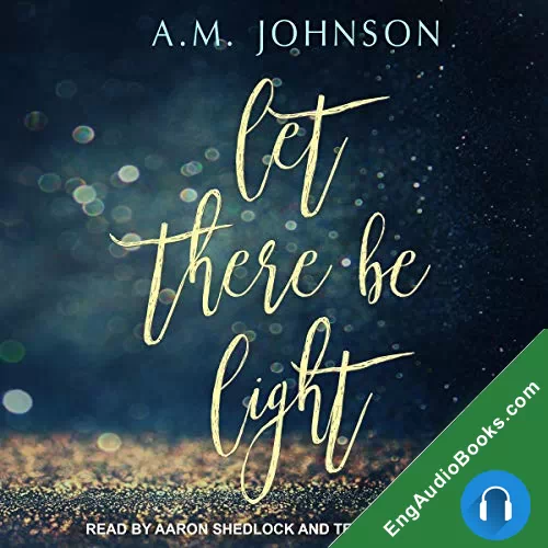 Let There Be Light (Twin Hearts #1) by A.M. Johnson audiobook listen for free