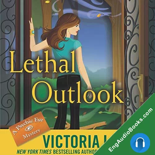 Lethal Outlook (Psychic Eye Mystery #10) by Victoria Laurie audiobook listen for free