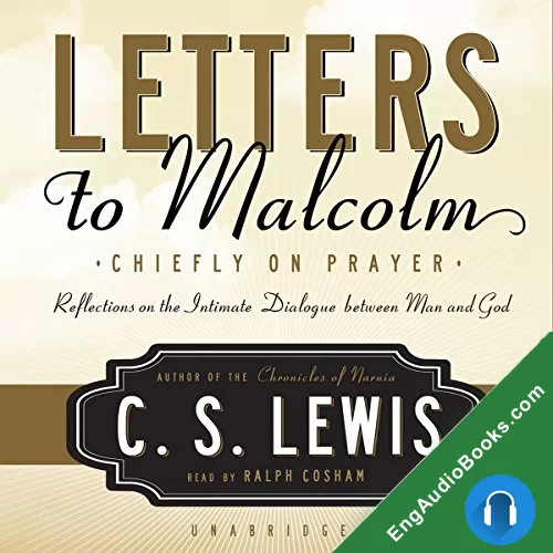 Letters to Malcolm: Chiefly on Prayer by C. S. Lewis audiobook listen for free