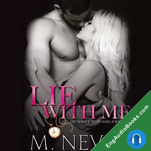 Lie with Me (Decadence After Dark #4) by M. Never audiobook listen for free