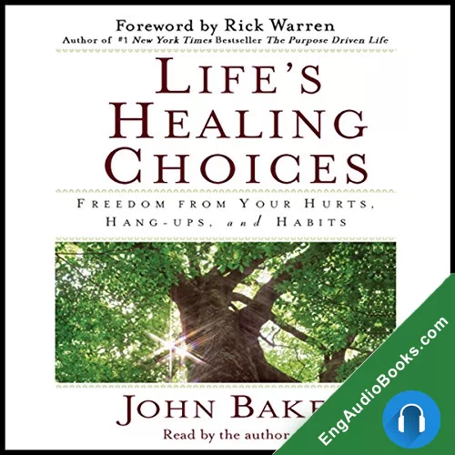 Life’s Healing Choices by John Baker audiobook listen for free