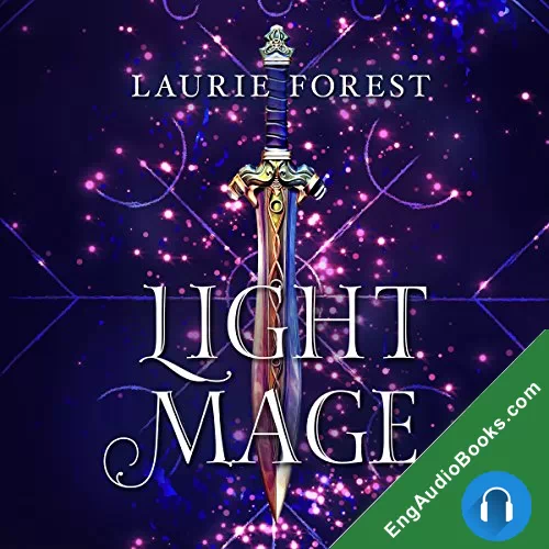 Light Mage (The Black Witch Chronicles #1.5) by Laurie Forest audiobook listen for free