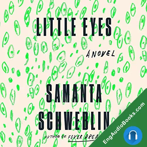 Little Eyes by Samanta Schweblin audiobook listen for free