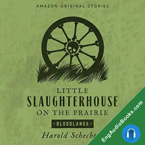 Little Slaughterhouse on the Prairie (Bloodlands Collection) by Harold Schechter audiobook listen for free