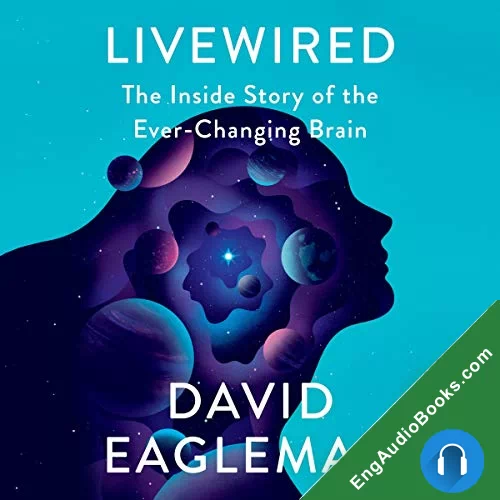 Livewired by David Eagleman audiobook listen for free