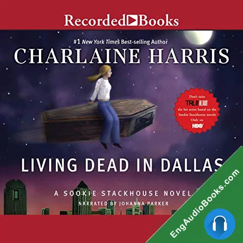 Living Dead in Dallas by Charlaine Harris audiobook listen for free