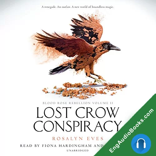 Lost Crow Conspiracy by Rosalyn Eves audiobook listen for free